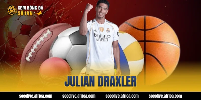 julian draxler